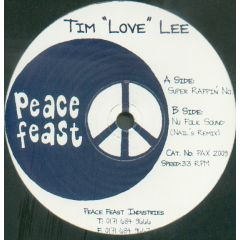 Tim Love Lee - Tim Love Lee - Super Rappin No.5 - Peace Feast Ind
