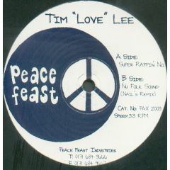 Tim Love Lee - Tim Love Lee - Super Rappin No.5 - Peace Feast Ind