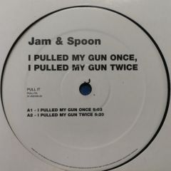 Jam & Spoon - Jam & Spoon - I Pulled My Gun Once - Sony