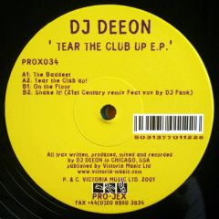 DJ Deeon - DJ Deeon - Tear The Club Up E.P. - Pro-Jex