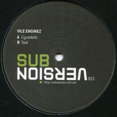 Vile Enginez - Vile Enginez - Cycadelic / Tool - Subversion