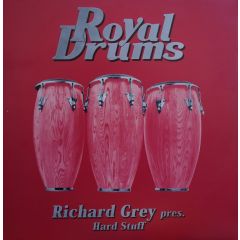 Richard Grey - Richard Grey - Hard Stuff - Royal Drums