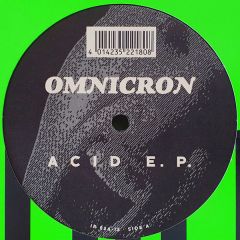 Omnicron - Omnicron - Acid E.P. - Influence Recordings