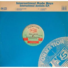 International Rude Boyz - International Rude Boyz - International Acclaim EP - Formation