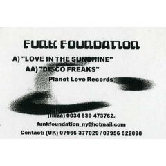 Funk Foundation - Funk Foundation - Love In The Sunshine / Disco Freaks - Planet Love Records