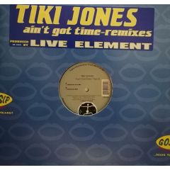 Tiki Jones - Tiki Jones - Ain't Got Time - Part 2 (Remixes) - Gossip