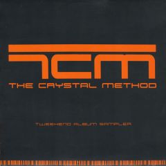 Crystal Method - Crystal Method - Tweekend (Lp Sampler) - TCM