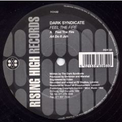 The Dark Syndicate - The Dark Syndicate - Feel The Fire / Do It Jah - Rising High Records