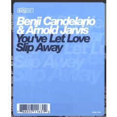 Benji Candelario Ft Arnold J - Benji Candelario Ft Arnold J - You'Ve Let Love Slip Away - King Street