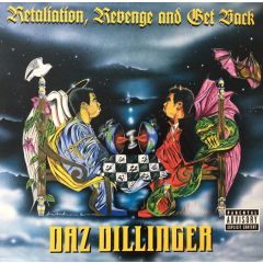 Daz Dillinger - Daz Dillinger - Retaliation, Revenge And Get Back - Death Row Records