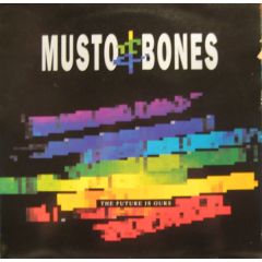 Musto & Bones - Musto & Bones - The Future Is Ours - Citybeat