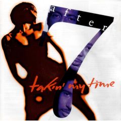 After 7 - After 7 - Takin' My Time - Virgin