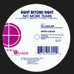Sight Beyond Sight - Sight Beyond Sight - No More Tears - 430 West