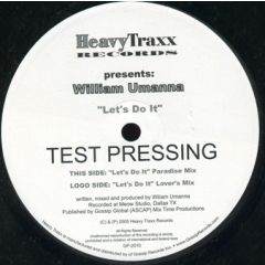 William Umana - William Umana - Let's Do It - Heavy Traxx
