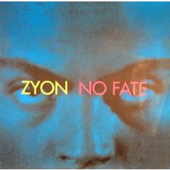 Zyon - Zyon - No Fate - Eye Q