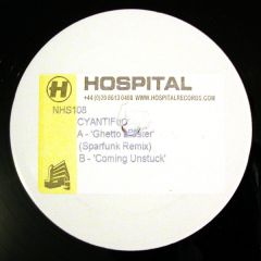 Cyantific - Cyantific - Ghetto Blaster (Sparfunk Remix) / Coming Unstuck - Hospital Records