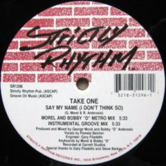 Take One - Take One - Don't You Want Some Good Times - Strictly Rhythm