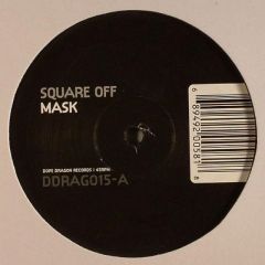 Mask - Mask - Square Off / Freedom - Dope Dragon
