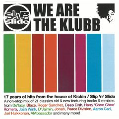 Slip 'N' Slide Presents - Slip 'N' Slide Presents - We Are The Klubb - Slip 'N' Slide