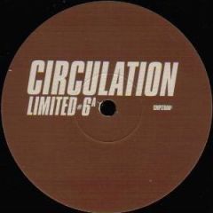 Circulation - Circulation - Limited #6 - Circulation