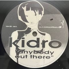 Kidro - Kidro - Anybody Out There - Kidro