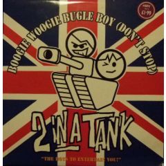 2 In A Tank - 2 In A Tank - Boogie Woogie Bugle Boy (Don't Stop) - Bald Cat