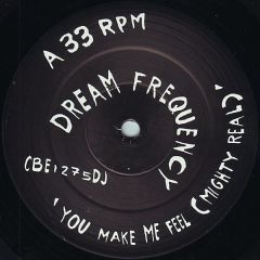 Dream Frequency - Dream Frequency - You Make Me Feel (Mighty Real) - Citybeat