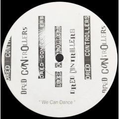 Dred Controllers - Dred Controllers - We Can Dance - Not On Label