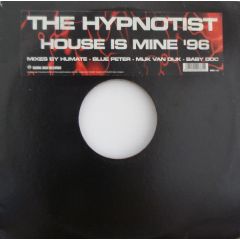 The Hypnotist - The Hypnotist - House Is Mine (1996) - Rising High