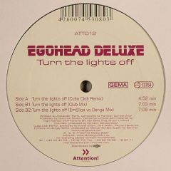 Egohead Deluxe - Egohead Deluxe - Turn The Lights Off - Attention