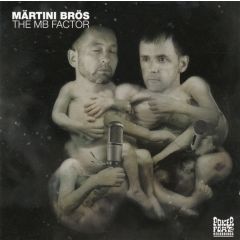 Martini Bros - Martini Bros - The Mb Factor - Poker Flat