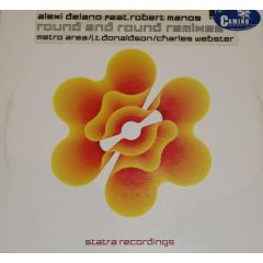 Alexi Delano - Alexi Delano - Round And Round (Remixes) - Statra