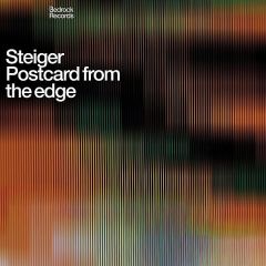 Steiger - Steiger - Postcard From The Edge - Bedrock