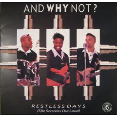 And Why Not? - And Why Not? - Restless Days (She Screams Out Loud) - Island Records