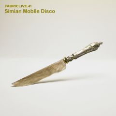 Simian Mobile Disco - Simian Mobile Disco - Fabric Live 41 - Fabric 