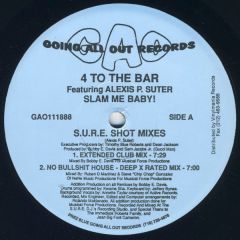 4 To The Bar Feat Alexis P Suter - 4 To The Bar Feat Alexis P Suter - Slam Me Baby - Going All Out