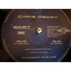Chris Decay - Chris Decay - Gotta Move - Decay 1