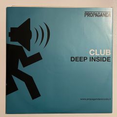 Club  - Club  - Deep Inside - Propaganda