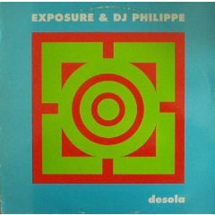 Exposure & DJ Philippe - Exposure & DJ Philippe - Desola - Stealth Records