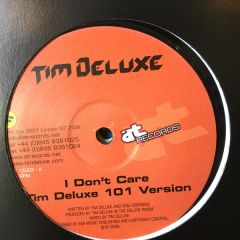 Tim Deluxe - Tim Deluxe - I Don't Care - AT Records