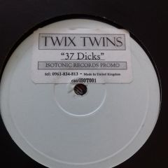 Twix Twins - Twix Twins - 37 Dicks - Isotonic