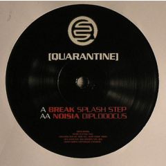 Break / Noisia - Break / Noisia - Splash Step / Diplodocus - Quarantine