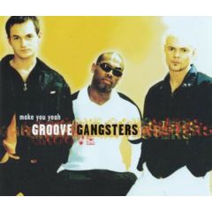 Groove Gangsters - Groove Gangsters - Make You Yeah - Vale Music