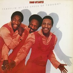 The O'Jays - The O'Jays - Travelin' At The Speed Of Thought - Philadelphia International Records