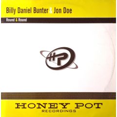 Billy Daniel Bunter & Jon Doe - Billy Daniel Bunter & Jon Doe - Round & Round - Honey Pot 