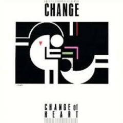 Change - Change - Change Of Heart - WEA