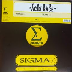 Y.A.G.O. - Y.A.G.O. - Acid Race - Sigma Records