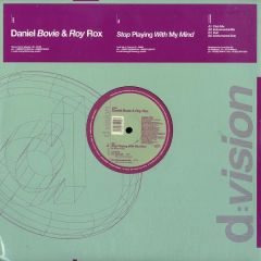 Daniel Bovie & Roy Rox - Daniel Bovie & Roy Rox - Stop Playing With My Mind - D:Vision