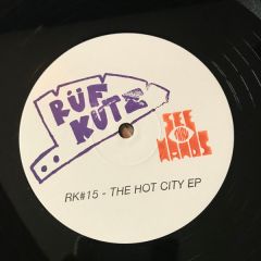 See Thru Hands - See Thru Hands - The Hot City EP - Rüf Kutz