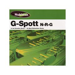 G-Spott - G-Spott - NRG - Nukleuz Green